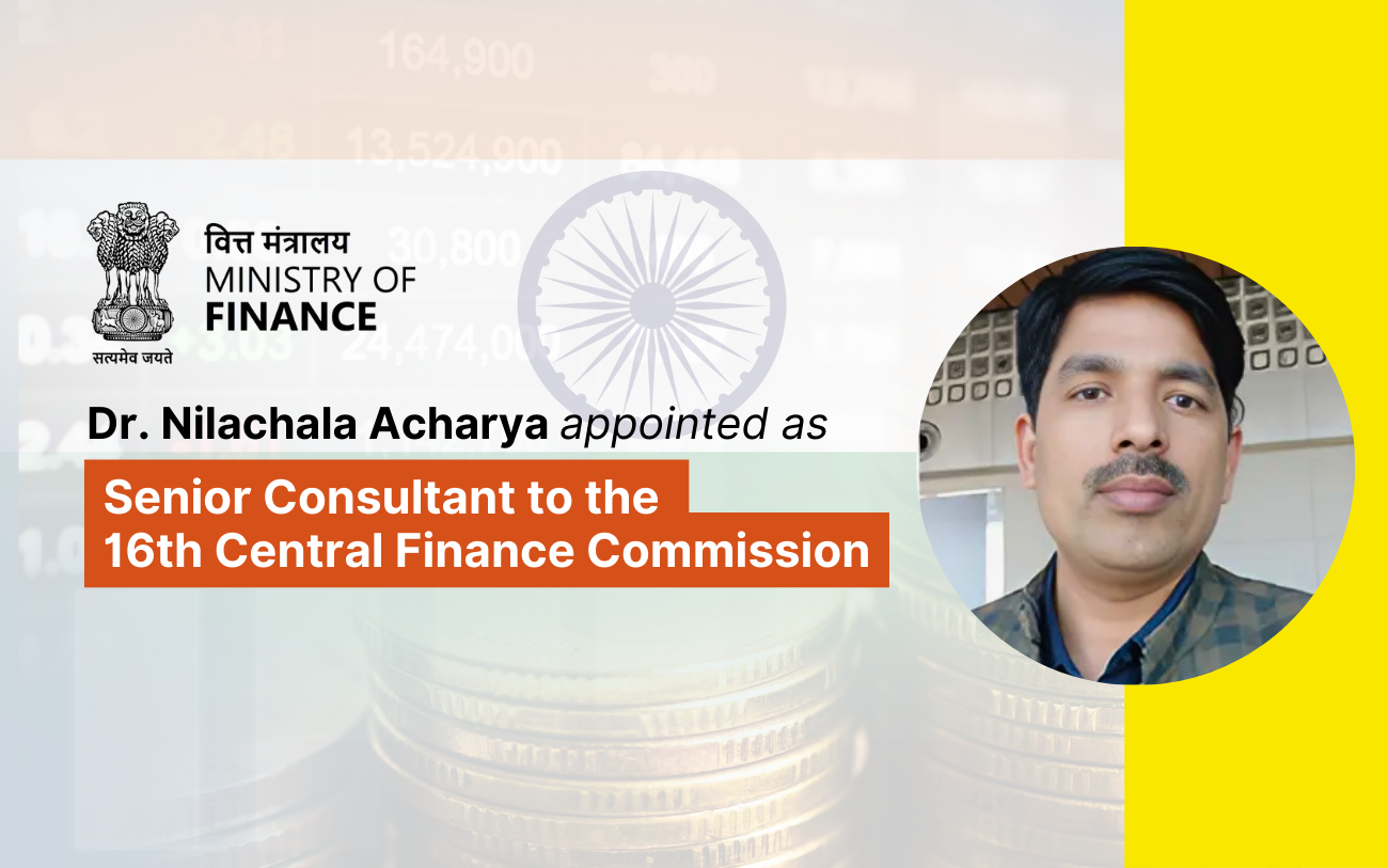 Dr.-Nilachala-Acharya-Appointed-as-Senior-Consultant-to-the-16th-Central-Finance-Commission